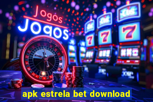 apk estrela bet download